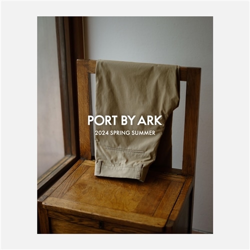 PORT BY ARK｜2024SS 3rd Delivery