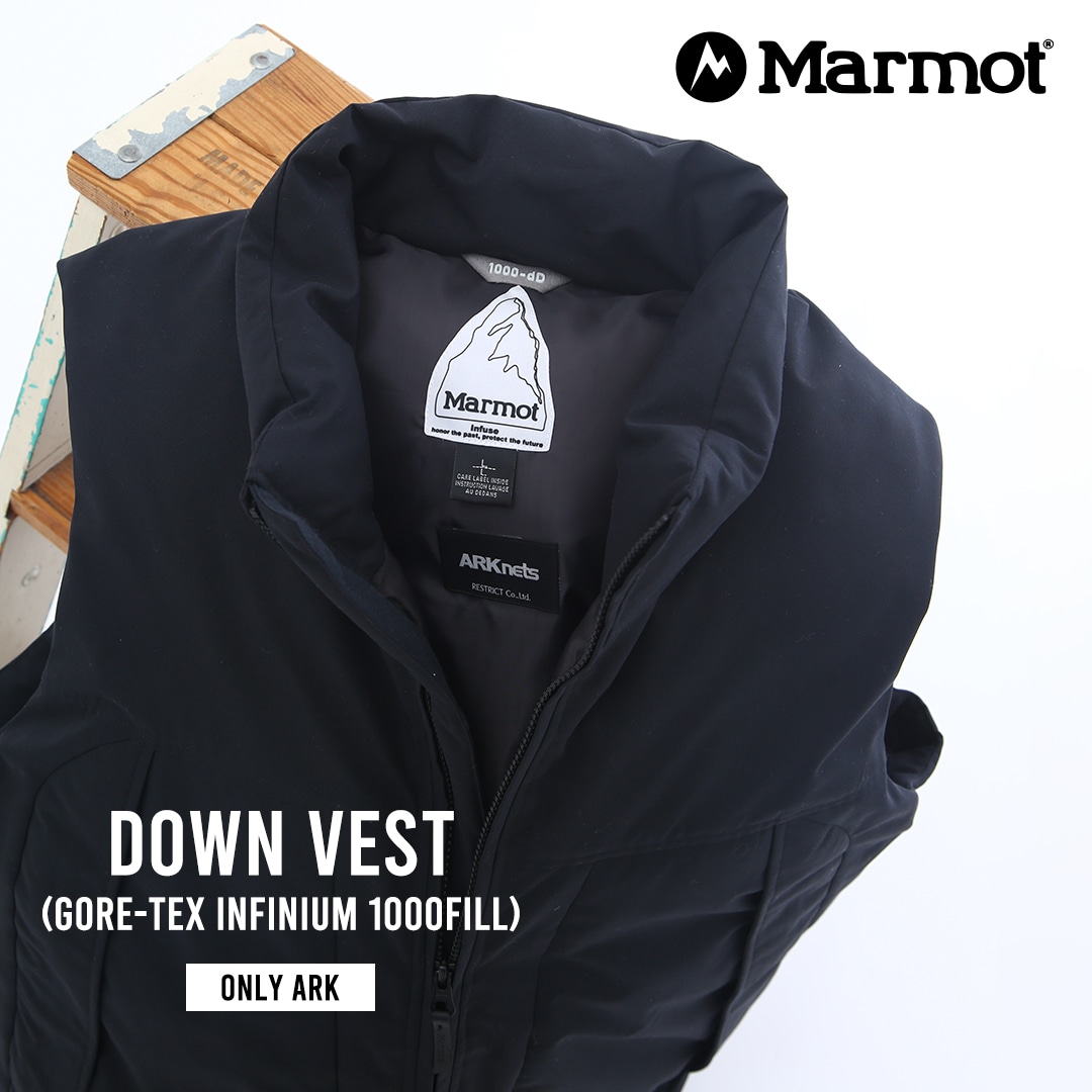 Marmot infuse /【ONLY ARK】別注 Down Vest (GORE-TEX INFINIUM 1000Fill) 予約受付中！
