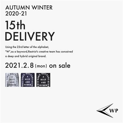 WP 20AW 15th DELIVERY