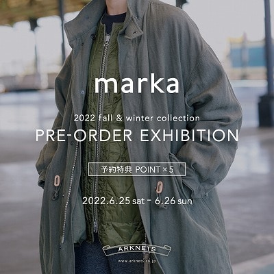 【店舗&WEB】marka | 22FW 先行予約受注会開催のお知らせ