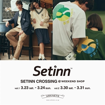 【店舗】Setinn｜SETINN CROSSING 開催のお知らせ