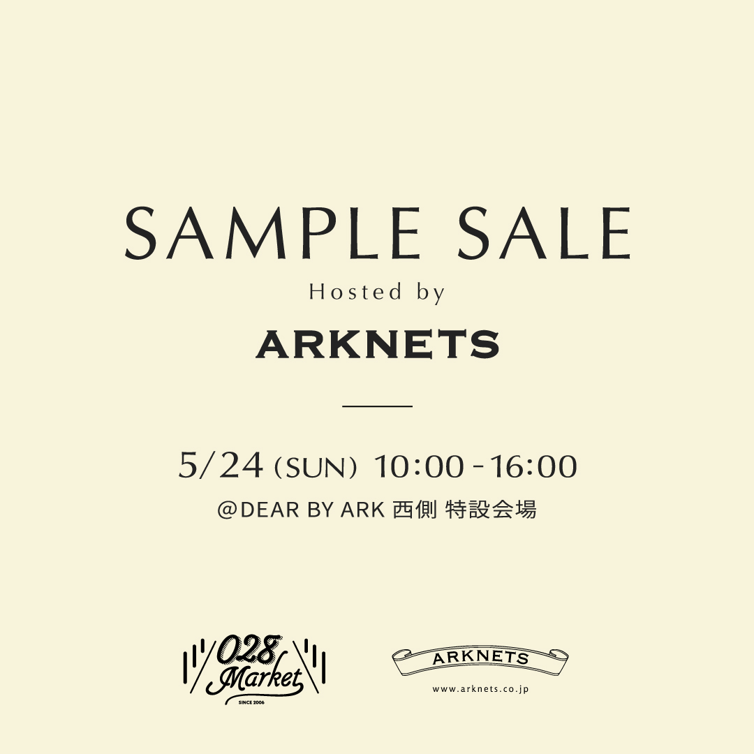 ARKNETS SAMPLE SALE開催のお知らせ