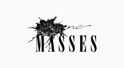 MASSES