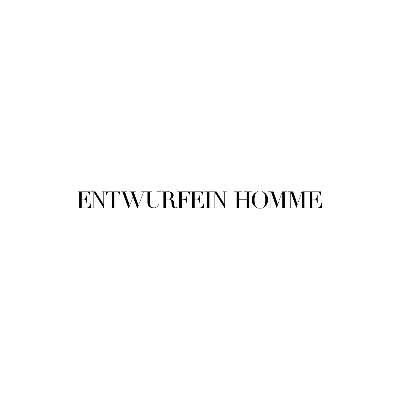 ENTWURFEIN HOMME