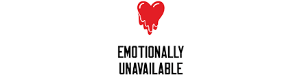 Emotionally Unavailable(エモーショナリー アンアベイラブル)の