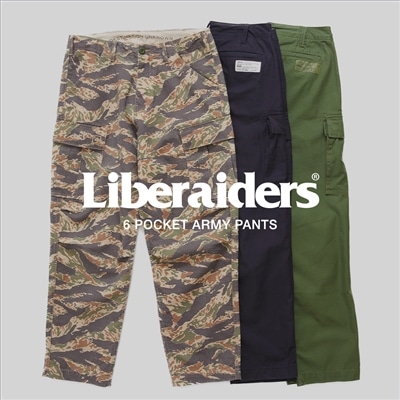 Liberaiders｜6 POCKET ARMY PANTS