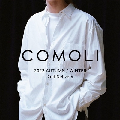 COMOLI｜22AW 2nd delivery