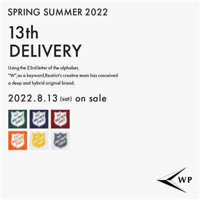 WP｜22SS 13th DELIVERY