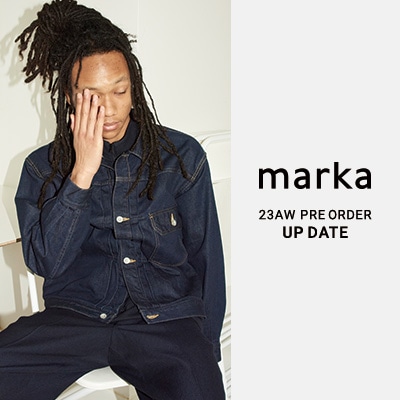 marka｜PRE ORDER UP DATE