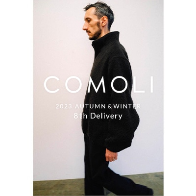 23AW 8th delivery｜COMOLI