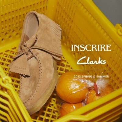 COLLABORATION ITEM NEW ARRIVAL｜INSCRIRE × Clarks
