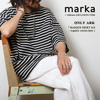 【特集】marka｜23SS ONLY ARK EXCLUSIVE ITEM