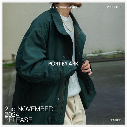 【特集】PORT BY ARK｜2024 AUTUMN WINTER VOL.5