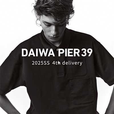 DAIWA PIER39｜2025SS 4th delivery