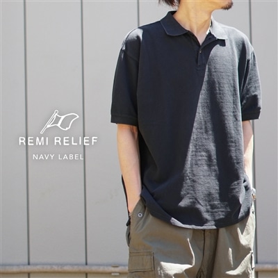 REMI RELIEF NAVY LABEL｜Tシャツライクに着用できるポロシャツ