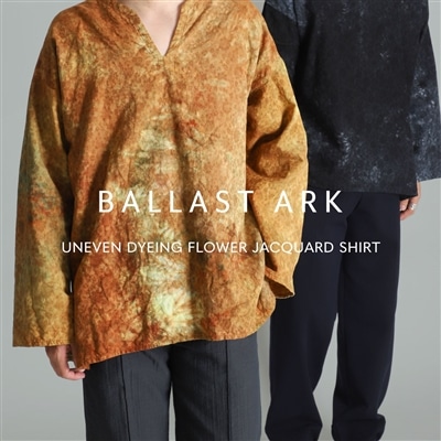 BALLAST ARK｜ジャガード織りに、ムラ染めをほどこした一着
