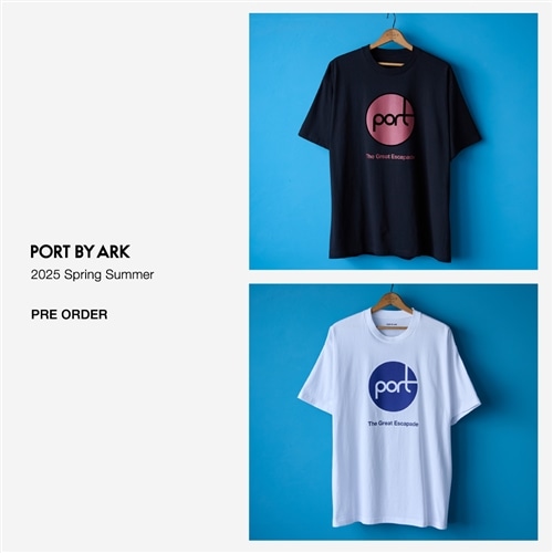PORT BY ARK｜2025 SPRING SUMMER｜PRE ORDER