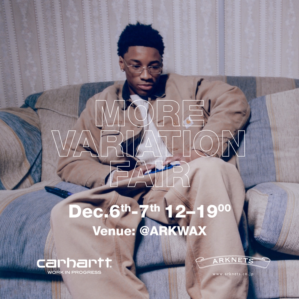 Carhartt WIP｜MORE VARIATION FAIR
