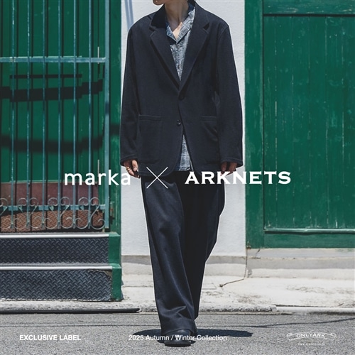 【特集】marka｜贅沢なファブリックを生地から別注したスペシャルシリーズ