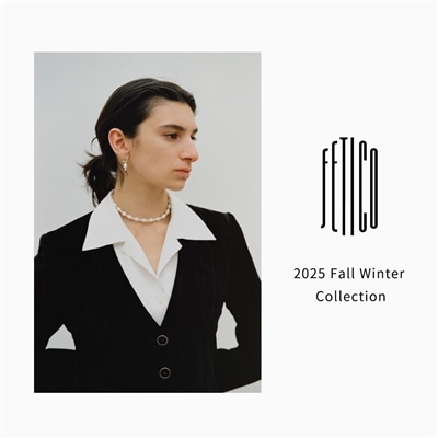 【LOOK】FETICO｜2025 Fall Winter Collection