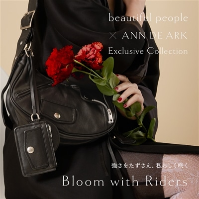 【特集】beautiful people｜Bloom with Riders 強さをたずさえ、私らしく咲く。