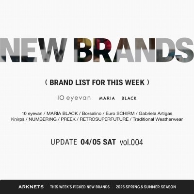 【特集】NEW BRANDS｜2025 SPRING & SUMMER Vol.04