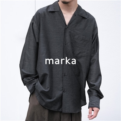 marka｜2026 AUTUMN / WINTER 上品な素材感と表情豊かな風合いが魅力の定番オープンカラーシャツ