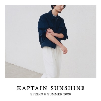 【LOOK】KAPTAIN SUNSHINE｜SPRING & SUMMER 2026