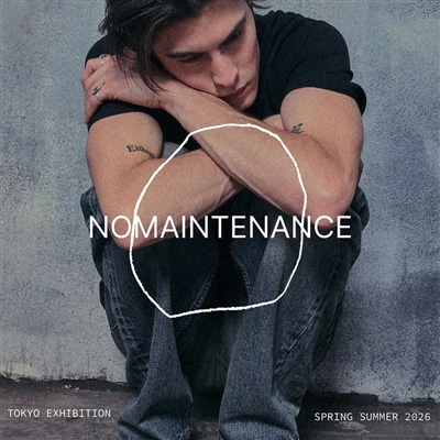 【LOOK】NO MAINTENANCE｜SPRING SUMMER 2026 COLLECTION "BY WAY OF MEMORY" LOOK BOOK