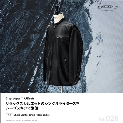 【特集】Graphpaper × ARKnets｜別注 Sheep Leather Single Riders Jacket