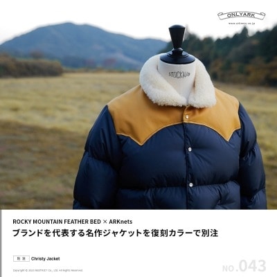 【特集】ROCKY MOUNTAIN FEATHER BED × ARKnets｜別注 Christy Jacket