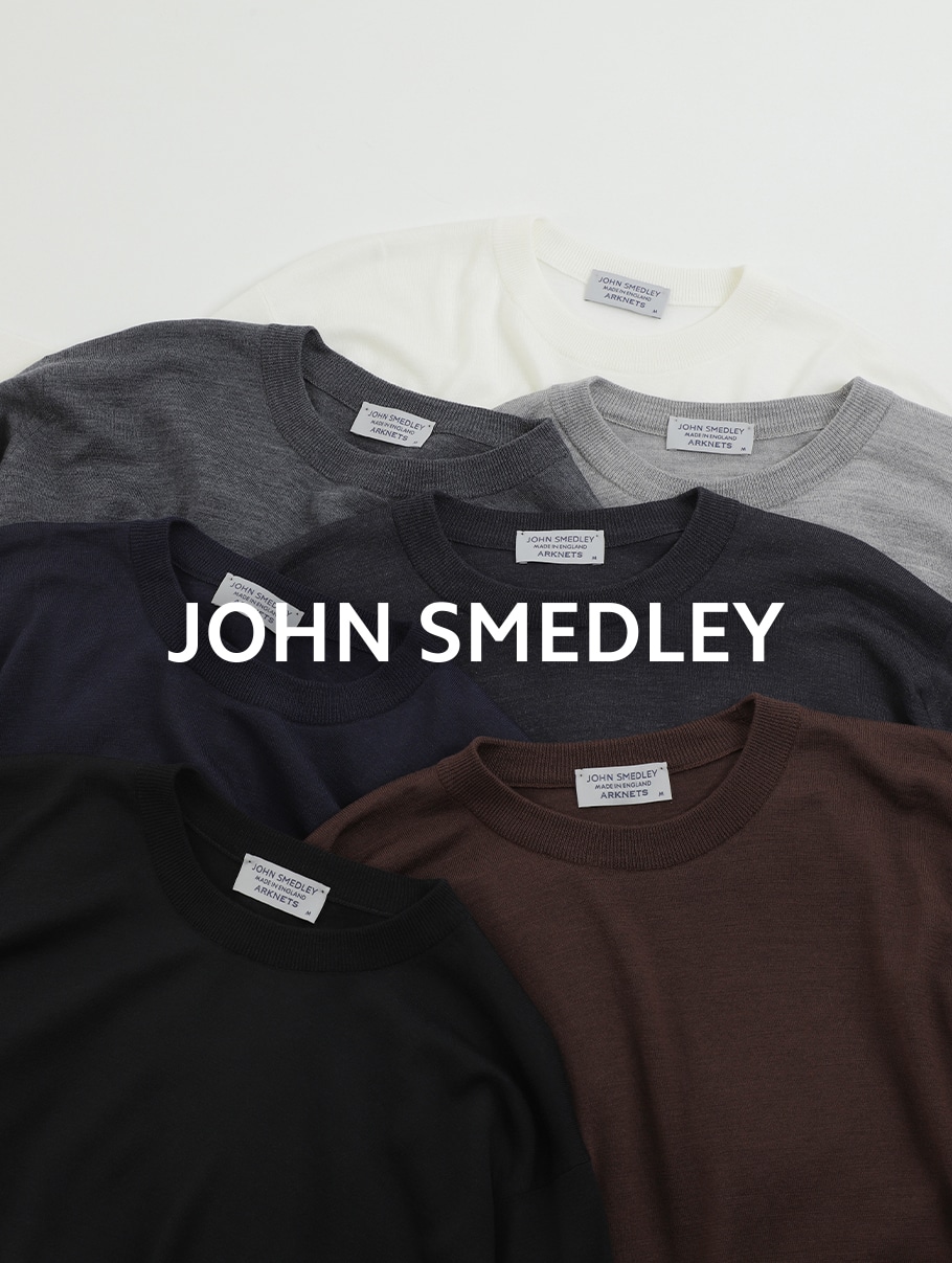JOHN SMEDLEY｜別注アイテム 掲載 - ARKnets 公式通販