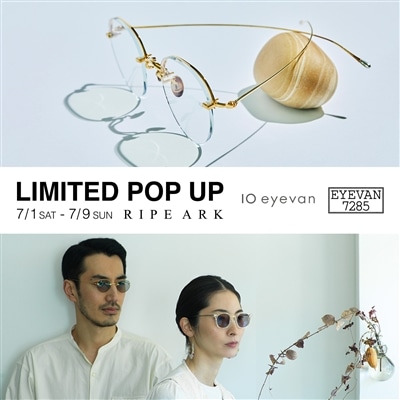 【店舗】EYEVAN 7285 , 10 eyevan POP UP開催のお知らせ
