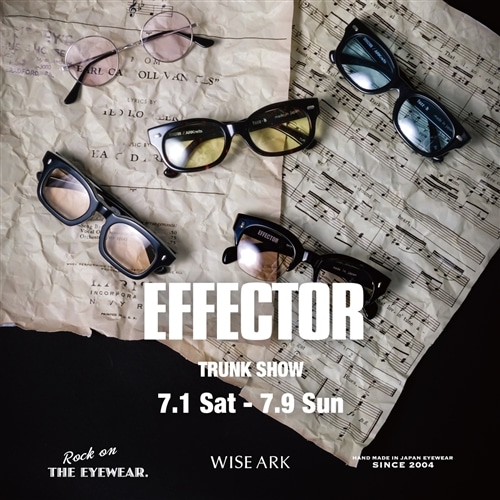 【店舗＆EC】EFFECTOR | TRUNK SHOW 開催のお知らせ