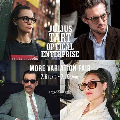 【店舗】JULIUS TART OPTICAL｜MORE VARIATION FAIR 開催のお知らせ