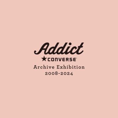 【店舗】CONVERSE ADDICT｜Archive Exhibition 2008-2024 開催のお知らせ