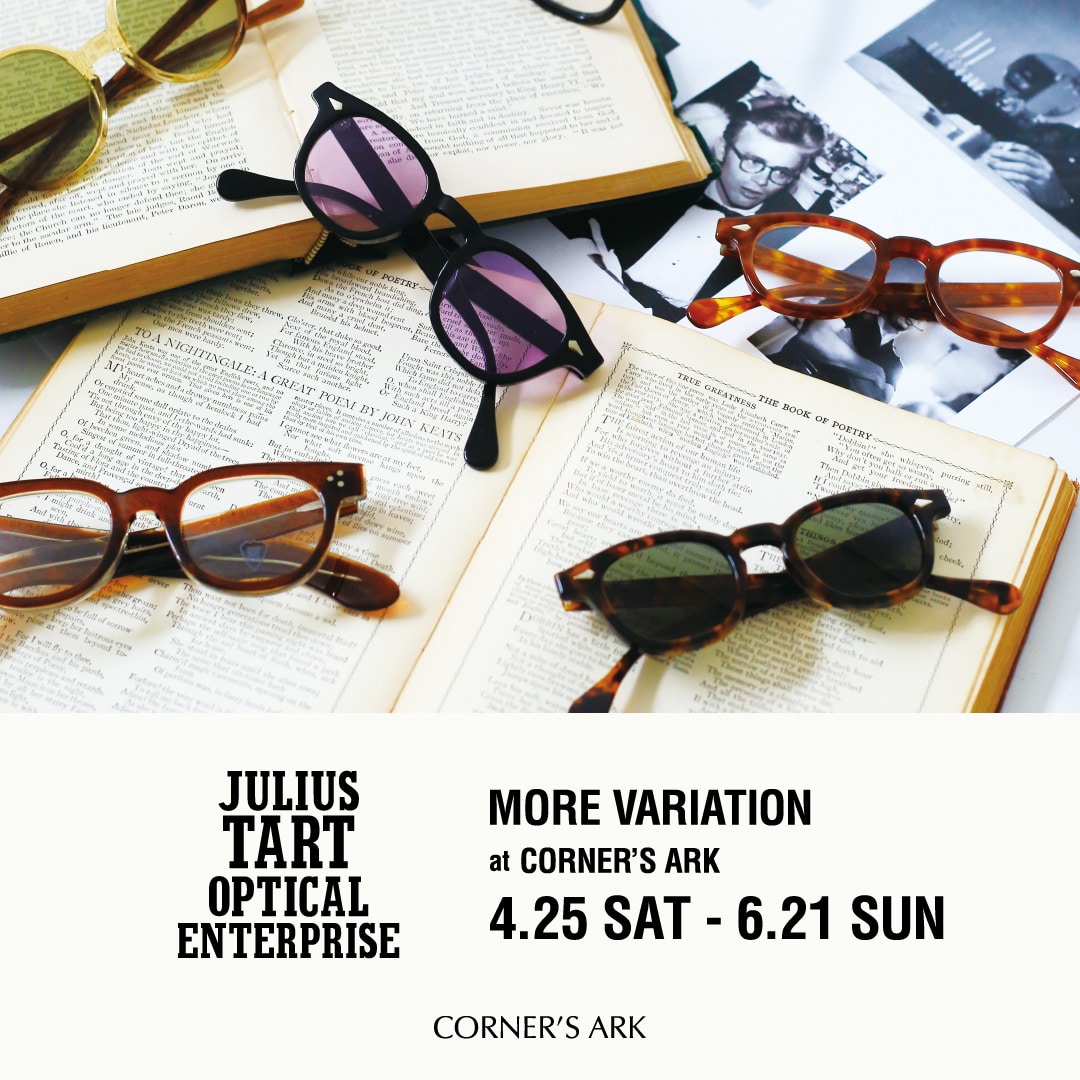 《 JULIUS TART OPTICAL 》 MORE VARIATION FAIR開催のお知らせ