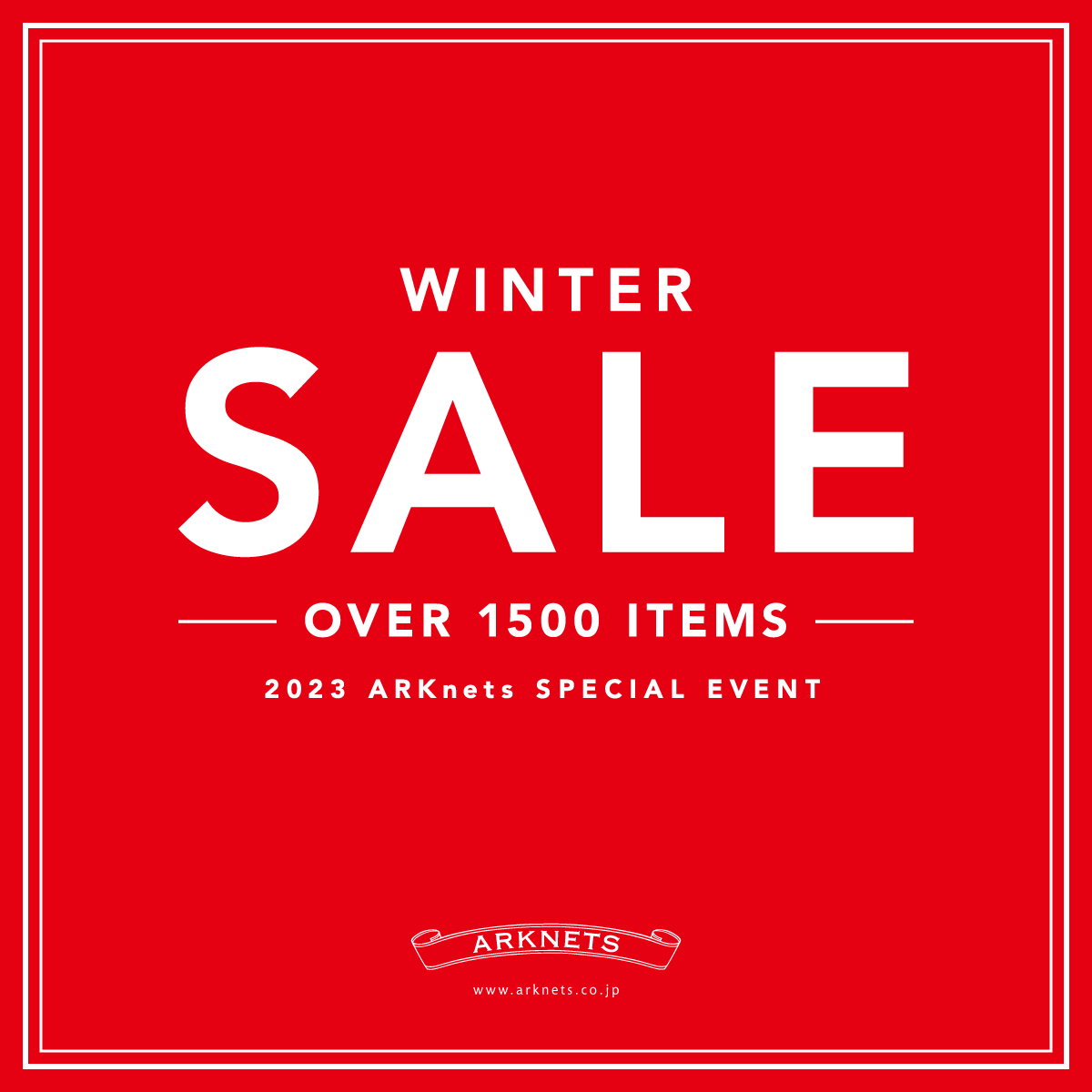 店舗＆EC】WINTER SALE 開催のお知らせ: - ARKnets 公式通販