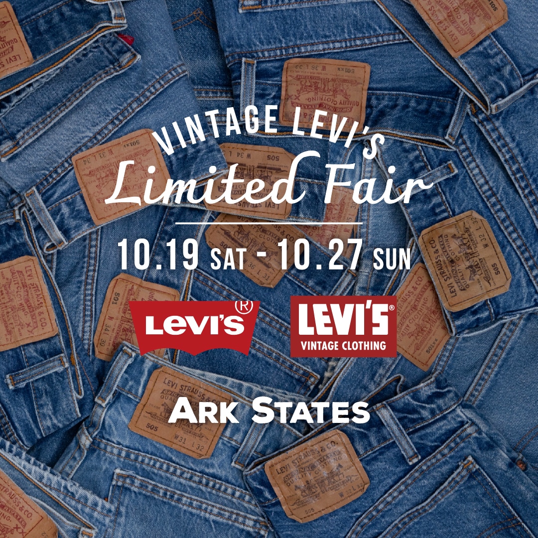店舗】VINTAGE LEVI'S｜LIMITED FAIR 開催のお知らせ: - ARKnets 公式通販
