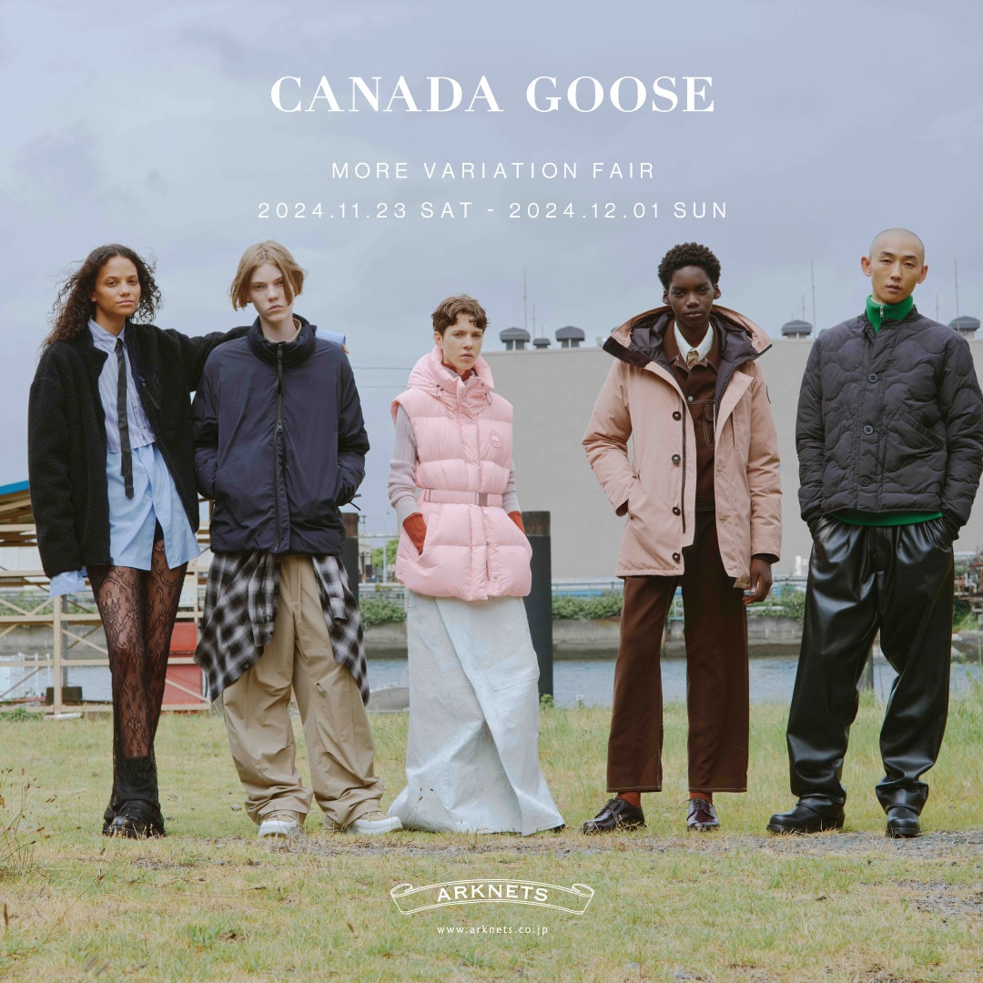 CANADA GOOSE|MORE VARIATION FAIR 開催のお知らせ