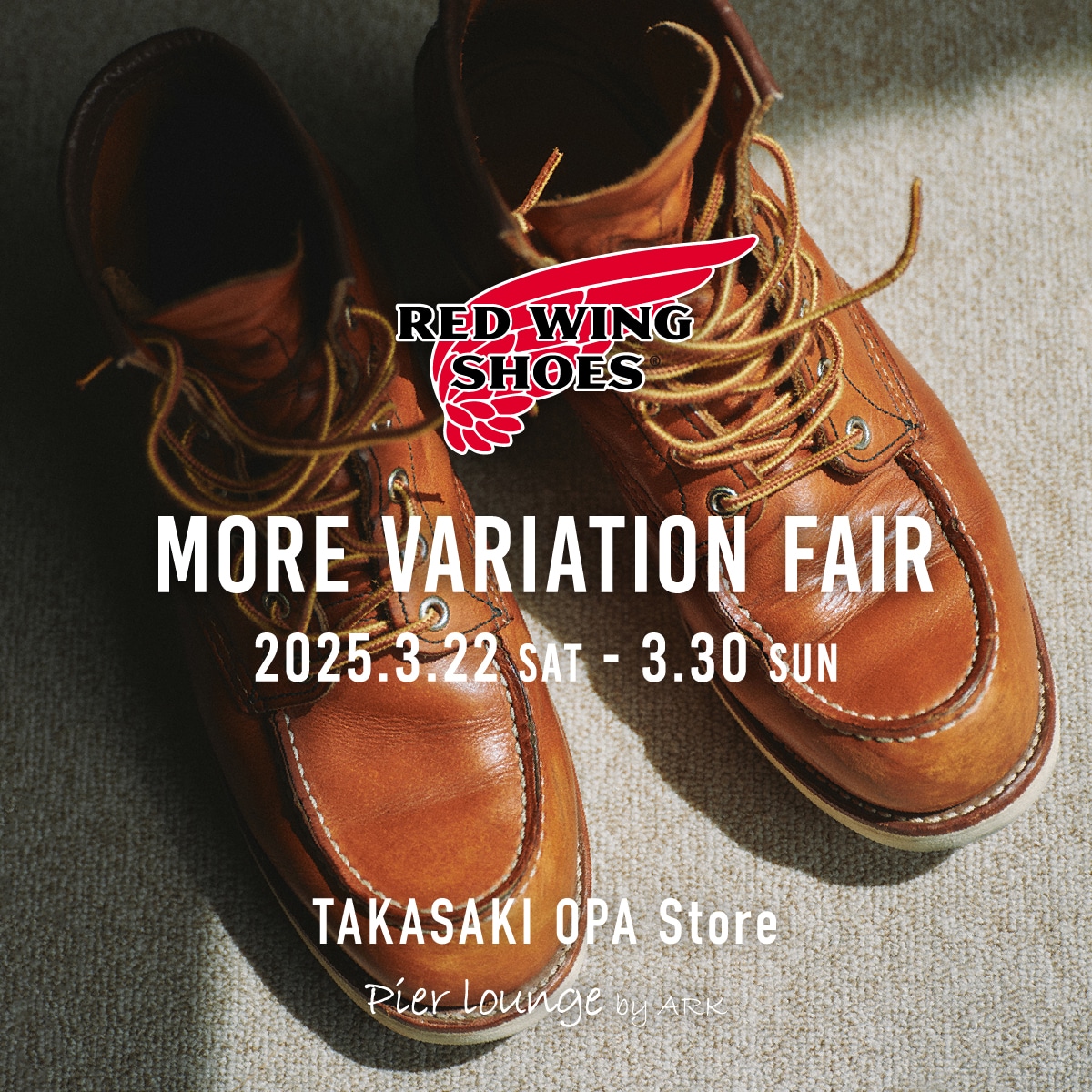RED WING|MORE VARIATION FAIR 開催のお知らせ