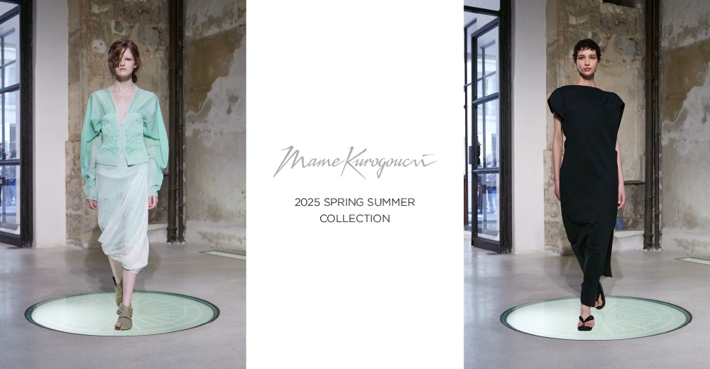 Mame Kurogouchi｜2025 SPRING ＆ SUMMER COLLECTION